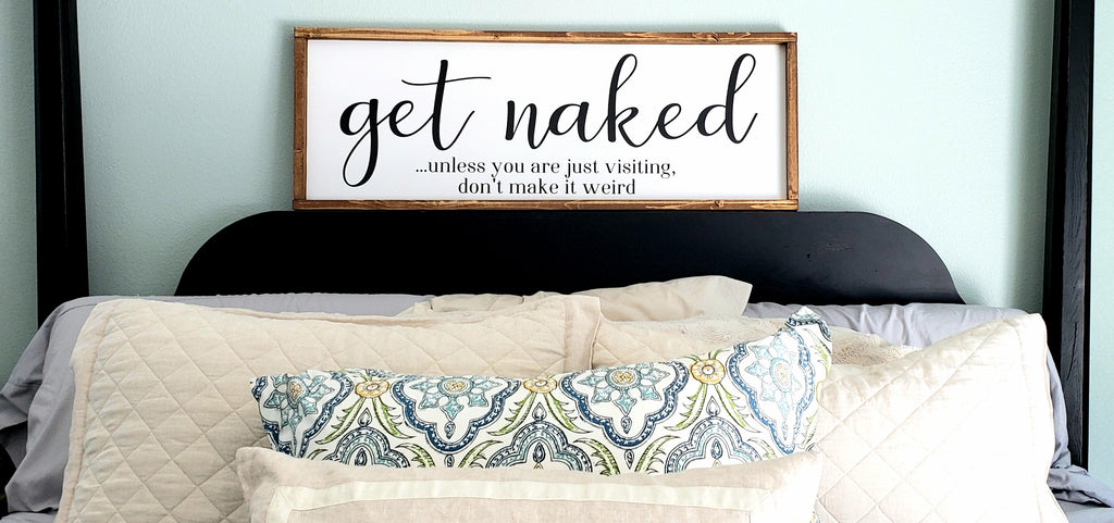 Get Naked 12" x 36" Sign