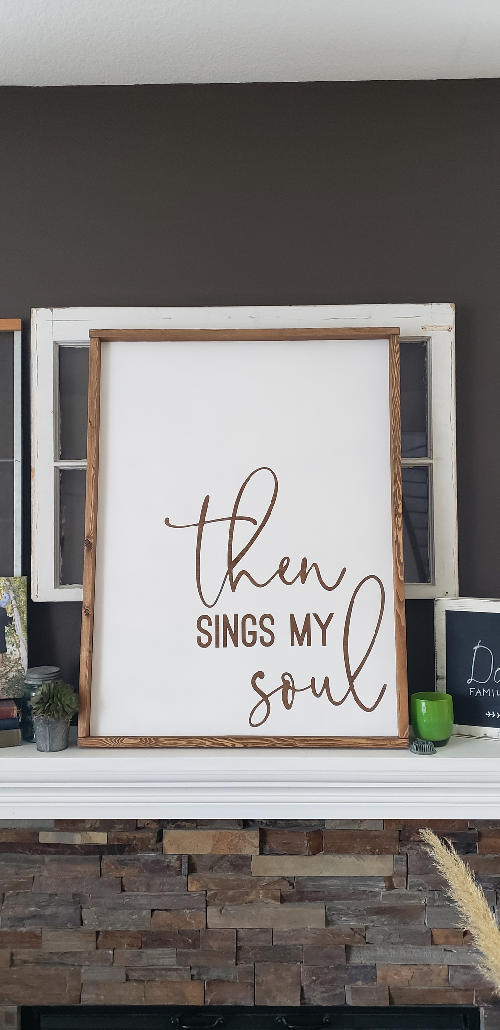 Then Sings My Soul 24" x 32" Sign