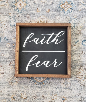 Faith Over Fear 9" x 9" sign