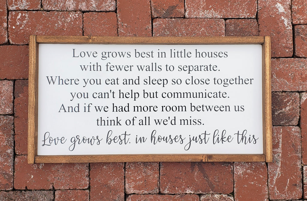 Love Grows Best 12" x 24" Sign