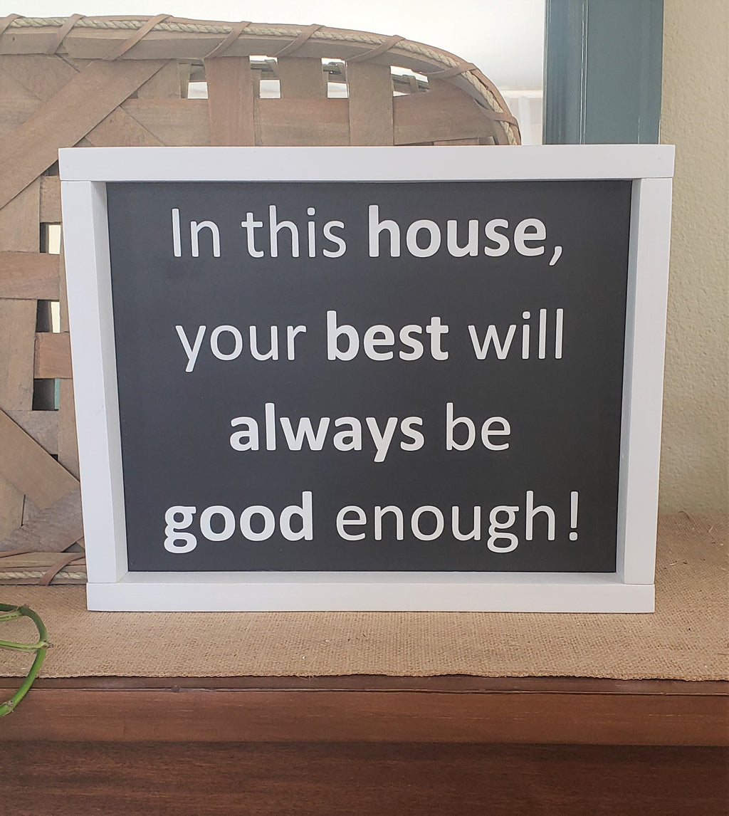 Your Best 9" x 12" Sign